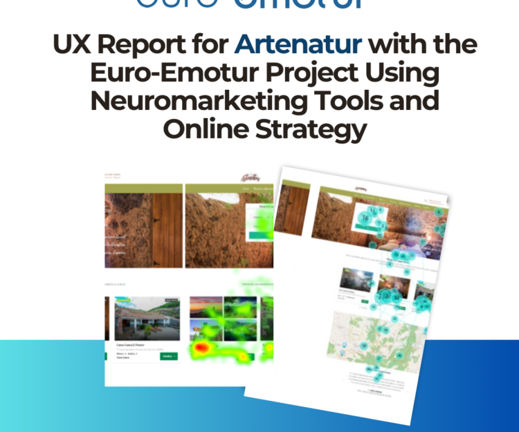 Rapport UX pour Artenatur avec le projet Euro-Emotur : Utilisation d’outils de Neuromarketing et de Stratégie en ligne  Introduction